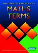 A matematikai kifejezések teljes kézikönyve - Complete Handbook of Maths Terms