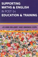 A matematika és az angol nyelv támogatása a 14 év utáni oktatásban és képzésben - Supporting Maths & English in Post-14 Education & Training