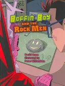 Boffin Boy and the Rock Men