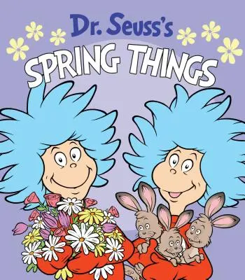 Dr. Seuss tavaszi dolgai - Dr. Seuss's Spring Things