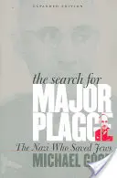 Major Plagge keresése: A náci, aki megmentette a zsidókat, bővített kiadás - The Search for Major Plagge: The Nazi Who Saved Jews, Expanded Edition