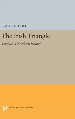 Az ír háromszög: Konfliktus Észak-Írországban - The Irish Triangle: Conflict in Northern Ireland