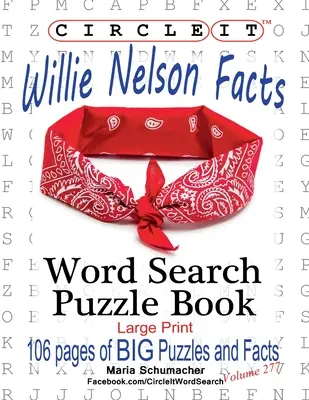 Kerekítsd be, Willie Nelson tények, szókereső, rejtvénykönyv - Circle It, Willie Nelson Facts, Word Search, Puzzle Book