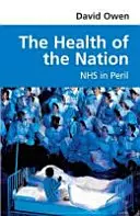 A nemzet egészsége - Veszélyben az NHS - Health of the Nation - NHS in Peril