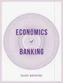 A bankszektor közgazdaságtana - Economics of Banking