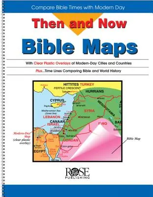 Bibliai térképek akkor és most - Then and Now Bible Maps