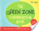 A zöld zónás beszélgetőkönyv: Az autizmus spektrumon élő gyermekek közös nevezőre jutása a beszélgetésekben - The Green Zone Conversation Book: Finding Common Ground in Conversation for Children on the Autism Spectrum