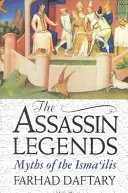 A bérgyilkos legendák: Az isma'ilik mítoszai - The Assassin Legends: Myths of the Isma'ilis