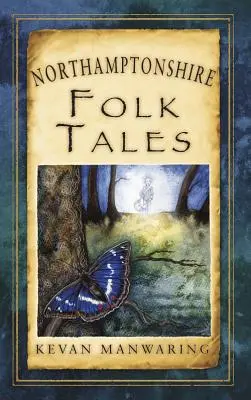 Northamptonshire-i népmesék - Northamptonshire Folk Tales