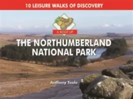 Boot Up the Northumberland National Park - 10 szabadidős séta a felfedezéshez - Boot Up the Northumberland National Park - 10 Leisure Walks of Discovery