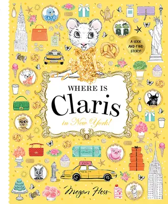 Hol van Claris New Yorkban: Claris: A Look-And-Find Story! - Where Is Claris in New York: Claris: A Look-And-Find Story!