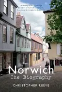 Norwich az életrajz - Norwich the Biography