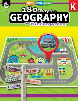 180 nap földrajz az óvodában: Gyakorlás, értékelés, diagnózis - 180 Days of Geography for Kindergarten: Practice, Assess, Diagnose