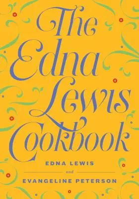 Az Edna Lewis szakácskönyv - The Edna Lewis Cookbook