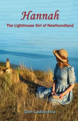 Hannah: Az újfundlandi világítótorony-lány - Hannah: The Lighthouse Girl of Newfoundland