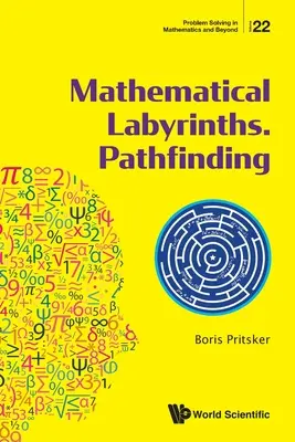 Matematikai labirintusok. Pathfinding - Mathematical Labyrinths. Pathfinding