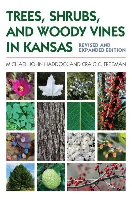 Fák, cserjék és fás szárú liánok Kansasben - Trees, Shrubs, and Woody Vines in Kansas