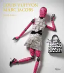 Louis Vuitton / Marc Jacobs: A párizsi Musee Des Arts Decoratifs társulásában - Louis Vuitton / Marc Jacobs: In Association with the Musee Des Arts Decoratifs, Paris