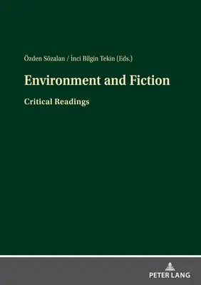 Környezet és fikció: Kritikai olvasmányok - Environment and Fiction: Critical Readings