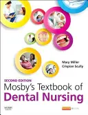 Mosby's Textbook of Dental Nursing (A fogászati ápolás tankönyve) - Mosby's Textbook of Dental Nursing