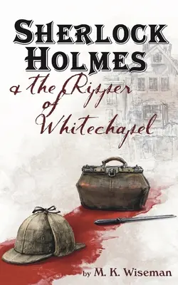 Sherlock Holmes és a whitechapeli hasfelmetsző - Sherlock Holmes & the Ripper of Whitechapel