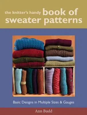 A kötő kézikönyve pulóverek mintáival - The Knitter's Handy Book of Sweater Patterns