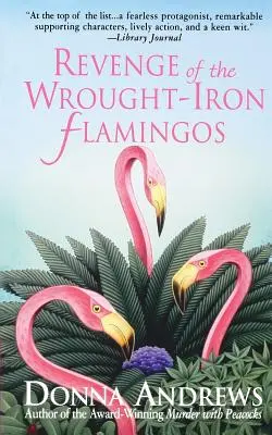 A kovácsoltvas flamingók bosszúja - Revenge of the Wrought-Iron Flamingos