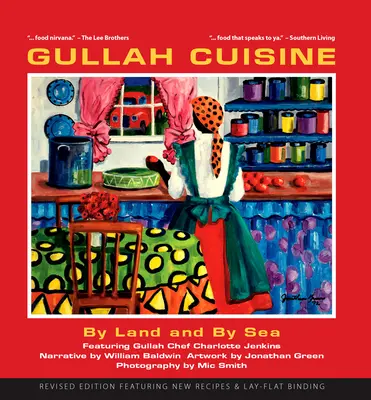 Gullah konyha: A szárazföldön és a tengeren - Gullah Cuisine: By Land and by Sea