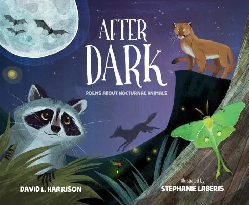 Sötétedés után: Versek az éjszakai állatokról - After Dark: Poems about Nocturnal Animals