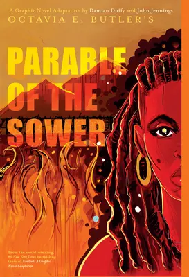 A vetés példázata: A Graphic Novel Adaptation - Parable of the Sower: A Graphic Novel Adaptation