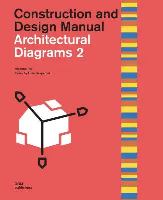 Építészeti ábrák 2: Építési és tervezési kézikönyv - Architectural Diagrams 2: Construction and Design Manual