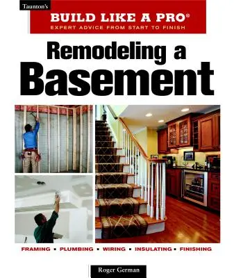 A pince átalakítása: Felülvizsgált kiadás - Remodeling a Basement: Revised Edition