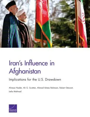 Irán befolyása Afganisztánban: Afganisztánban: az amerikaiak visszavonulásának következményei - Iran's Influence in Afghanistan: Implications for the U.S. Drawdown