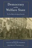 A demokrácia és a jóléti állam: A két nyugat a megszorítások korában - Democracy and the Welfare State: The Two Wests in the Age of Austerity