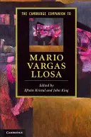 The Cambridge Companion to Mario Vargas Llosa (The Cambridge Companion to Mario Vargas Llosa) - The Cambridge Companion to Mario Vargas Llosa