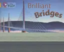 Briliáns hidak - Brilliant Bridges