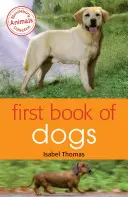 A kutyák első könyve - First Book of Dogs