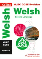 WJEC GCSE Welsh as a Second Language Workbook - Ideális otthoni tanuláshoz, 2022-es és 2023-as vizsgákhoz - WJEC GCSE Welsh as a Second Language Workbook - Ideal for Home Learning, 2022 and 2023 Exams