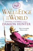 Fal a világ peremén - Letehetetlen kaland a Római Birodalomban - Wall at the Edge of the World - An unputdownable adventure in the Roman Empire