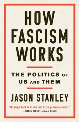 Hogyan működik a fasizmus: A mi és ők politikája - How Fascism Works: The Politics of Us and Them