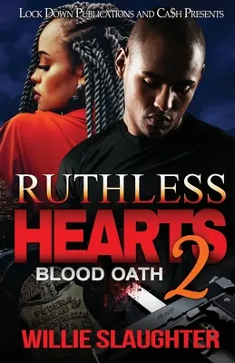 Könyörtelen szívek 2: Véres eskü - Ruthless Hearts 2: Blood Oath