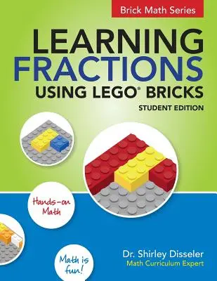 Törtek tanulása LEGO téglák használatával: Student Edition - Learning Fractions Using LEGO Bricks: Student Edition