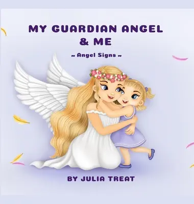 Az őrangyalom és én - My Guardian Angel and Me