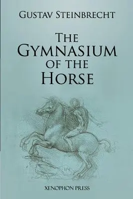 A ló gimnáziuma: Teljesen lábjegyzetelt és jegyzetekkel ellátott kiadás. - Gymnasium of the Horse: Fully footnoted and annotated edition.