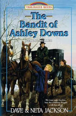 Az Ashley Downs-i bandita: George Miller bemutatása - The Bandit of Ashley Downs: Introducing George Mller