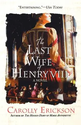 VIII. Henrik utolsó felesége - The Last Wife of Henry VIII