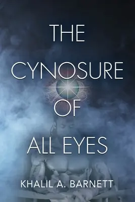 Minden szem cinikusa - The Cynosure of All Eyes