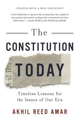 Az alkotmány ma: Az Alkotmány: Időtlen tanulságok korunk kérdéseire - The Constitution Today: Timeless Lessons for the Issues of Our Era