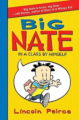 Big Nate: Egyedülálló osztályban - Big Nate: In a Class by Himself