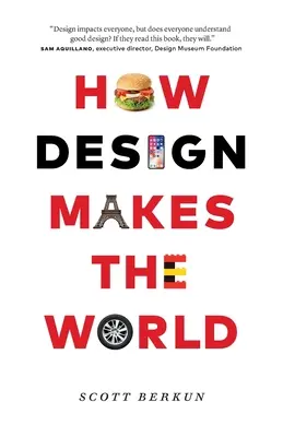 Hogyan formálja a világot a dizájn - How Design Makes the World